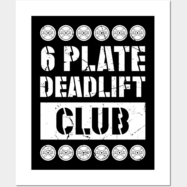 6 Plate Deadlift Club Member Powerlifting Strength Wall Art by Super Fresh Art